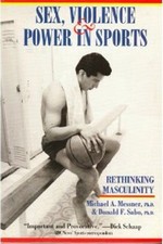 Cover of Sex, Violence and Power in Sports: Rethinking Masculinity