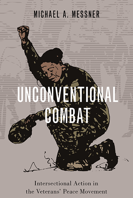 Cover of Unconventional Combat: Intersectional Action in the Veterans’ Peace Movement